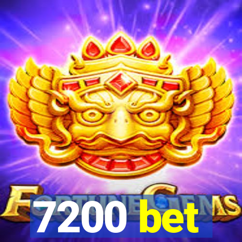 7200 bet